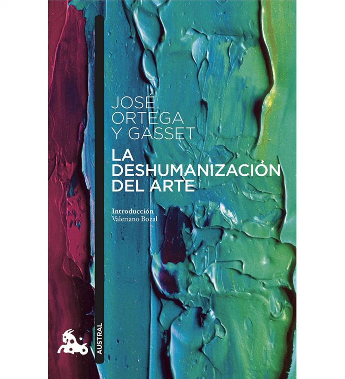 La deshumanización del arte de José Ortega y Gasset